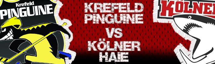 Krefeld Pinguine vs. Kölner Haie